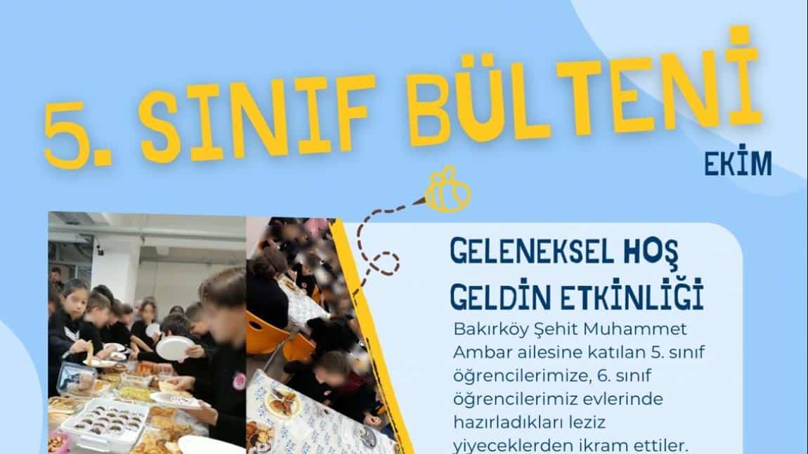 Okulumuzun yeni üyeleri 5. Sınıfların ilk ayından derlediğimiz “5. Sınıf Bülteni “ 